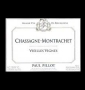 tiquette dePaul Pillot - Chassagne-Montrachet Vieilles Vignes